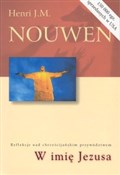 W imię Jez... - Henri J. M. Nouwen -  foreign books in polish 