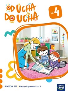 Obrazek Wychowanie przedszkolne OD UCHA DO UCHA 5-latki poziom 3 cześć 4 Karty aktywności