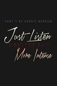 Książka : Just Liste... - Korrie Morrow
