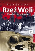 Rzeź Woli ... - Piotr Gursztyn -  foreign books in polish 