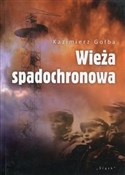 Zobacz : Wieża spad... - Kazimierz Gołba