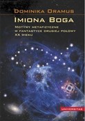 Imiona Bog... - Dominika Oramus -  foreign books in polish 