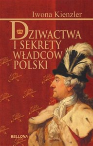 Obrazek Dziwactwa i sekrety władców Polski