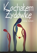 Polska książka : Kochałem Ż... - Jerzy Justyn