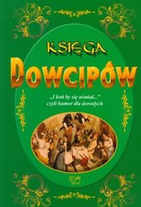 Picture of Księga dowcipów "I koń by się uśmiał" czyli humor dla dorosłych