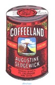 Polska książka : Coffeeland... - Augustine Sedgewick