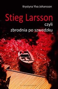 Picture of Stieg Larsson czyli zbrodnia po szwedzku