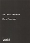 Możliwość ... - Maciej Adamczyk -  Polish Bookstore 