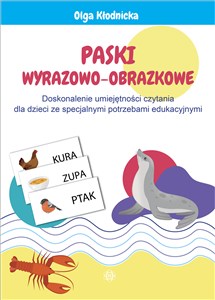 Picture of Paski wyrazowo-obrazkowe Doskonalenie umiejętności czytania dla dzieci ze specjalnymi potrzebami edukacyjnymi