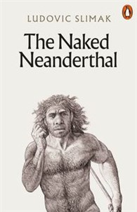 Obrazek The Naked Neanderthal