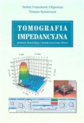 Zobacz : Tomografia... - Tomasz Rymarczyk, Franciszek Filipowicz