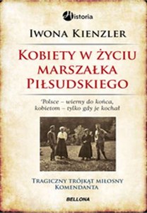 Obrazek Kobiety w życiu Marszałka Piłsudskiego