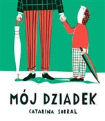 Polska książka : Mój dziade... - Catarina Sobral