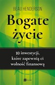 Polska książka : Bogate życ... - Beau Henderson