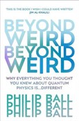 Beyond Wei... - Philip Ball -  Polish Bookstore 