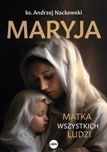 Obrazek Maryja Matka wszystkich ludzi