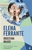 Książka : Obsesyjna ... - Elena Ferrante