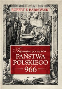 Picture of Tajemnice początków państwa polskiego 966