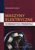 Maszyny el... - Wacław Matulewicz -  books from Poland