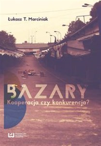 Obrazek Bazary Kooperacja czy konkurencja?