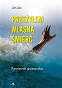 Zobacz : Przeżyłem ... - Jan Zac