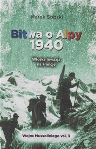 Picture of Bitwa o Alpy 1940 Włoska inwazja na Francję