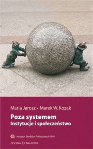 Picture of Poza systemem Instytucje i społeczeństwo
