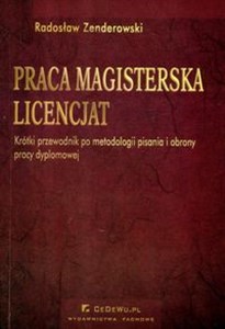 Picture of Praca magisterska Licencjat Krótki przewodnik po metodologii pisania i obrony pracy dyplomowej