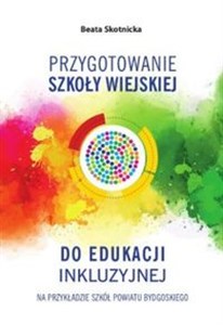 Picture of Przygotowanie szkoły wiejskiej do edukacji inkluzyjnej na przykładzie szkół powiatu bydgoskiego