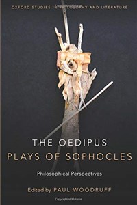 Obrazek The Oedipus Plays of Sophocles: Philosophical Perspectives (Oxford Studies in Philosophy and Lit)