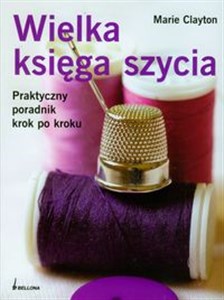 Picture of Wielka księga szycia Praktyczny poradnik krok po kroku