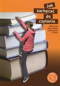 Obrazek Między nami Jak zachęcać do czytania Minilekcje dla uczniów gimnazjum i liceum