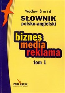 Obrazek Słownik polsko angielski  biznes media reklama Tom 1