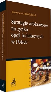 Obrazek Strategie arbitrażowe na rynku opcji indeksowych w Polsce