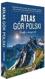 Picture of Atlas Gór Polski Szczyty w zasięgu ręki Sudety, Karpaty, Góry Świętokrzyskie