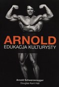 Arnold Edu... - Arnold Schwarzenegger, Douglas Kent Hall -  books from Poland