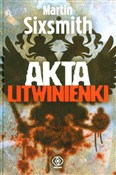 Akta Litwi... - Martin Sixsmith -  Książka z wysyłką do UK