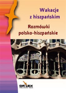 Picture of Rozmówki polsko-hiszpańskie Wakacje z hiszpańskim