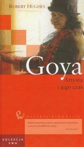 Picture of Wielkie biografie Tom 17 Goya Artysta i jego czas