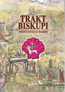 Picture of Trakt Biskupi Wrota Świętej Warmii