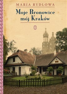 Obrazek Moje Bronowice mój Kraków
