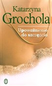 polish book : Upoważnien... - Katarzyna Grochola