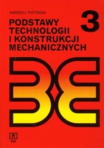 Picture of Podstawy technologii i konstrukcji mechanicznych Podręcznik