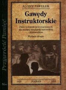 Picture of Gawędy instruktorskie Zbiór tematów przeznaczonych dla starszej młodzieży harcerskiej i kierowników