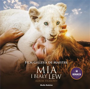 Obrazek Mia i biały lew Album filmowy