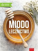 Miodoleczn... - Opracowanie Zbiorowe -  foreign books in polish 