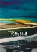 Wodny świa... - Maciej Kulis -  foreign books in polish 