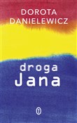 Droga Jana... - Dorota Danielewicz -  books in polish 