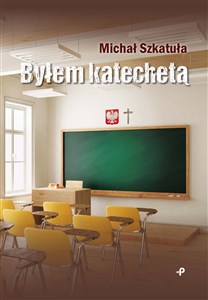 Obrazek Byłem katechetą