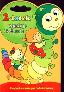 Picture of 2-latek zgaduje i koloruje Książeczka edukacyjna do kolorowania